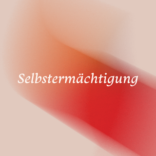 Selbstermächtigung – Wie du die Kontrolle über dein Leben zurückgewinnst